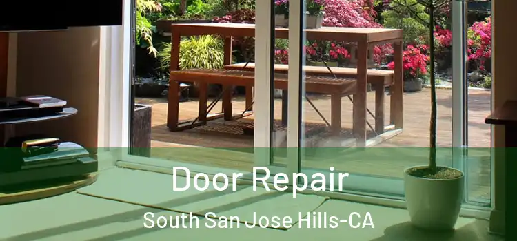 Door Repair South San Jose Hills-CA